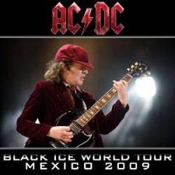 AC-DC : Black Ice World Tour - Mexico 2009